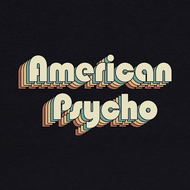 American Psycho Vintage Letters Words by TylerJamesArt